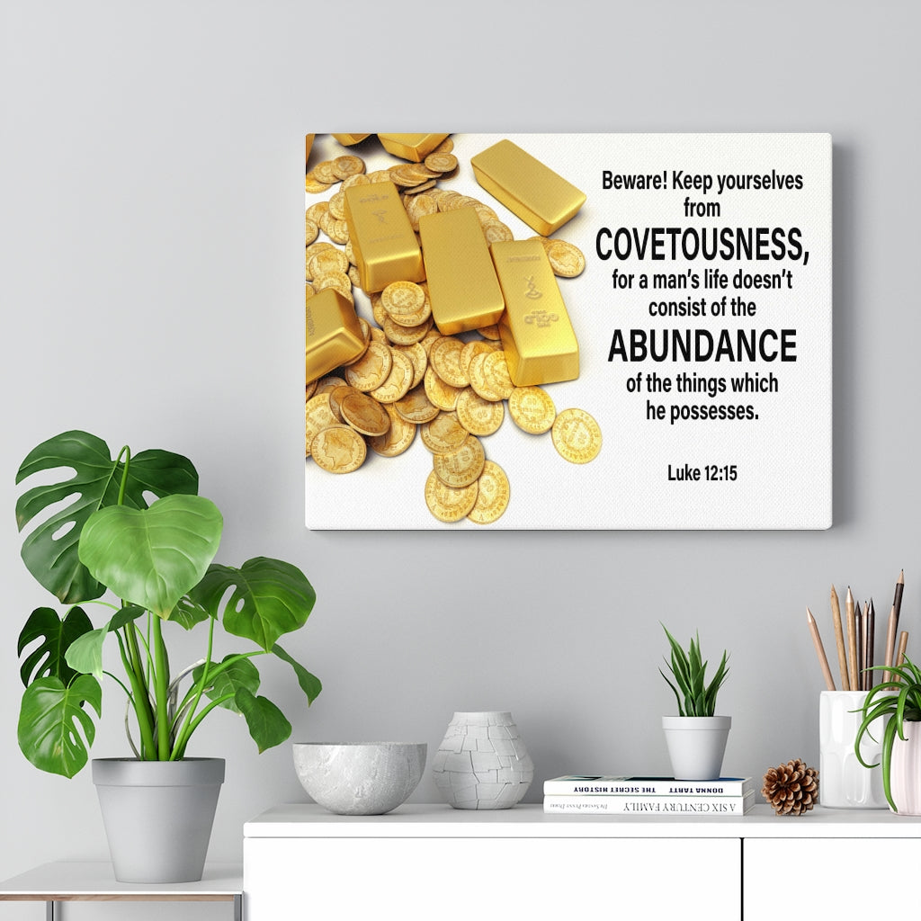 Scripture Walls BewAre! Keep Yourselves From Covetousness Luke 12:15 Wall Art Christian Home Decor Unframed-Express Your Love Gifts