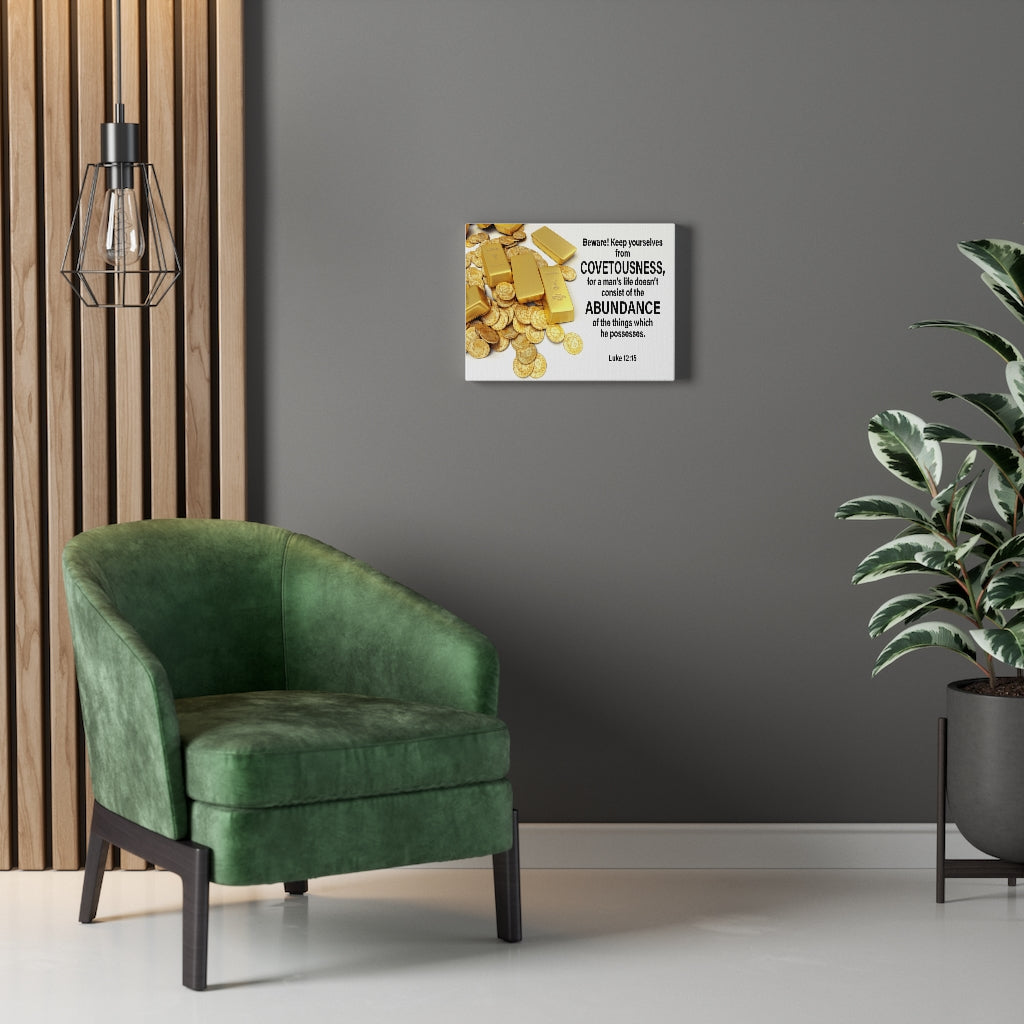 Scripture Walls BewAre! Keep Yourselves From Covetousness Luke 12:15 Wall Art Christian Home Decor Unframed-Express Your Love Gifts