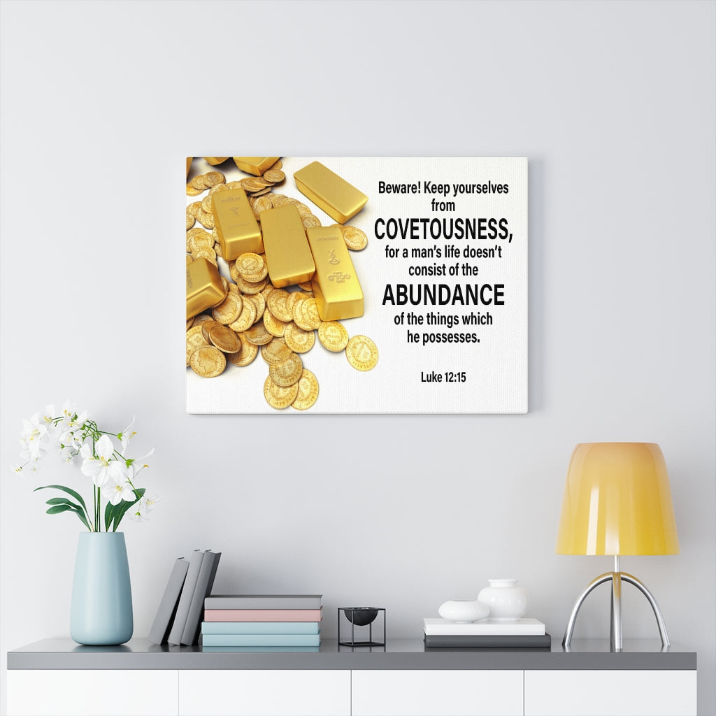 Scripture Walls BewAre! Keep Yourselves From Covetousness Luke 12:15 Wall Art Christian Home Decor Unframed-Express Your Love Gifts