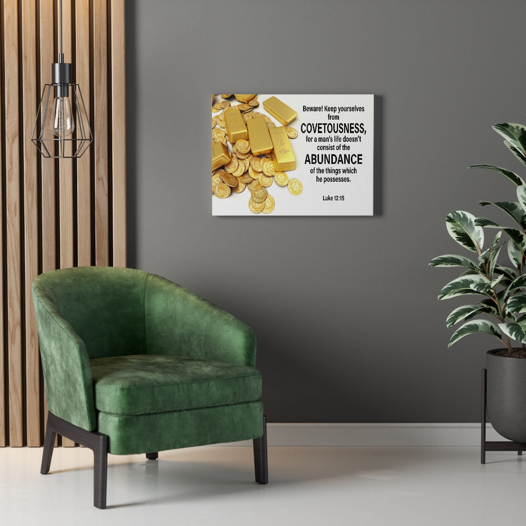 Scripture Walls BewAre! Keep Yourselves From Covetousness Luke 12:15 Wall Art Christian Home Decor Unframed-Express Your Love Gifts