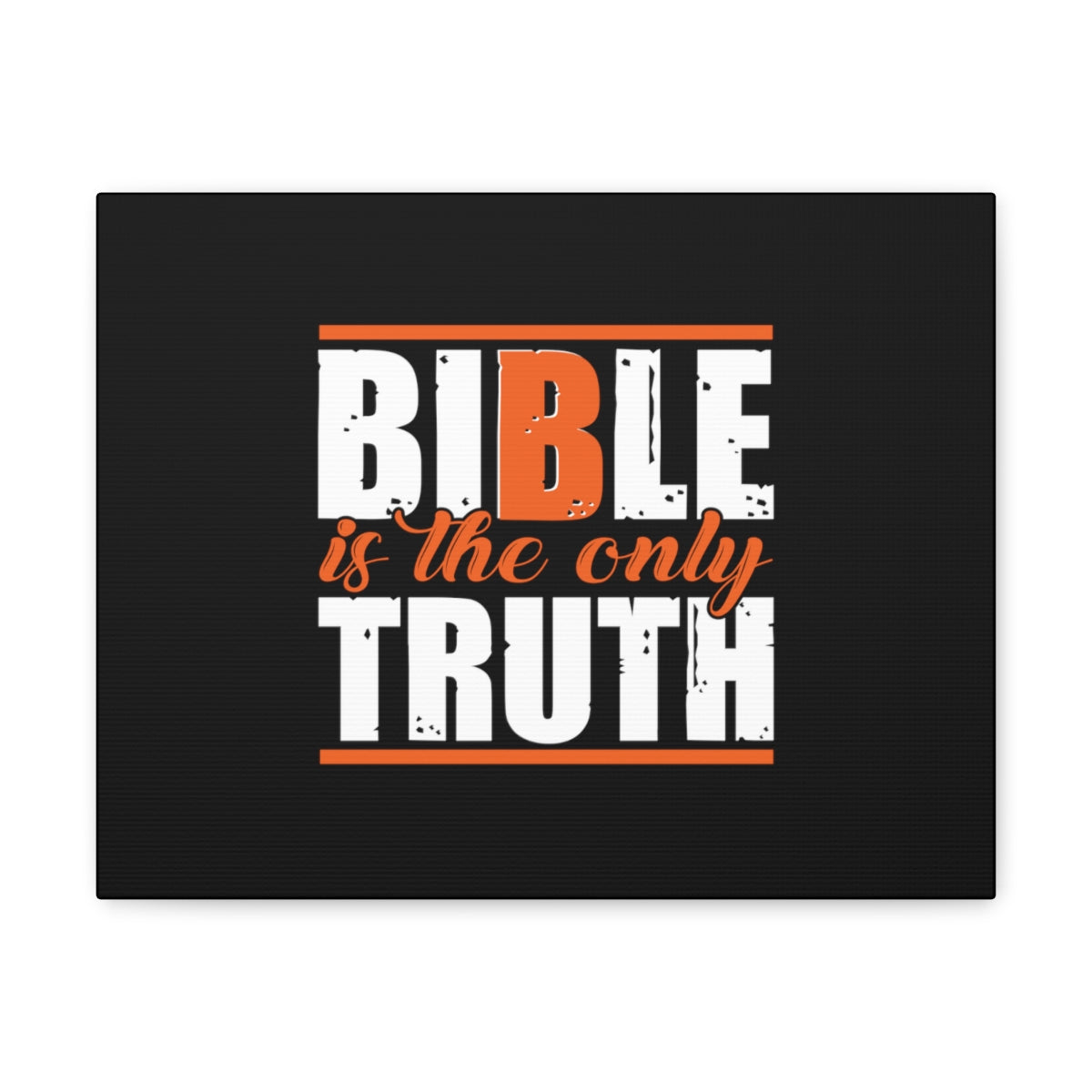 Scripture Walls Bible Is The Only Truth John 17:17 Christian Wall Art Bible Verse Print Ready to Hang Unframed-Express Your Love Gifts