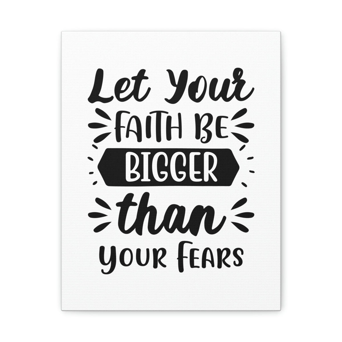 Scripture Walls Bigger Than Your Fears Romans 8:38 Christian Wall Art Print Ready to Hang Unframed-Express Your Love Gifts