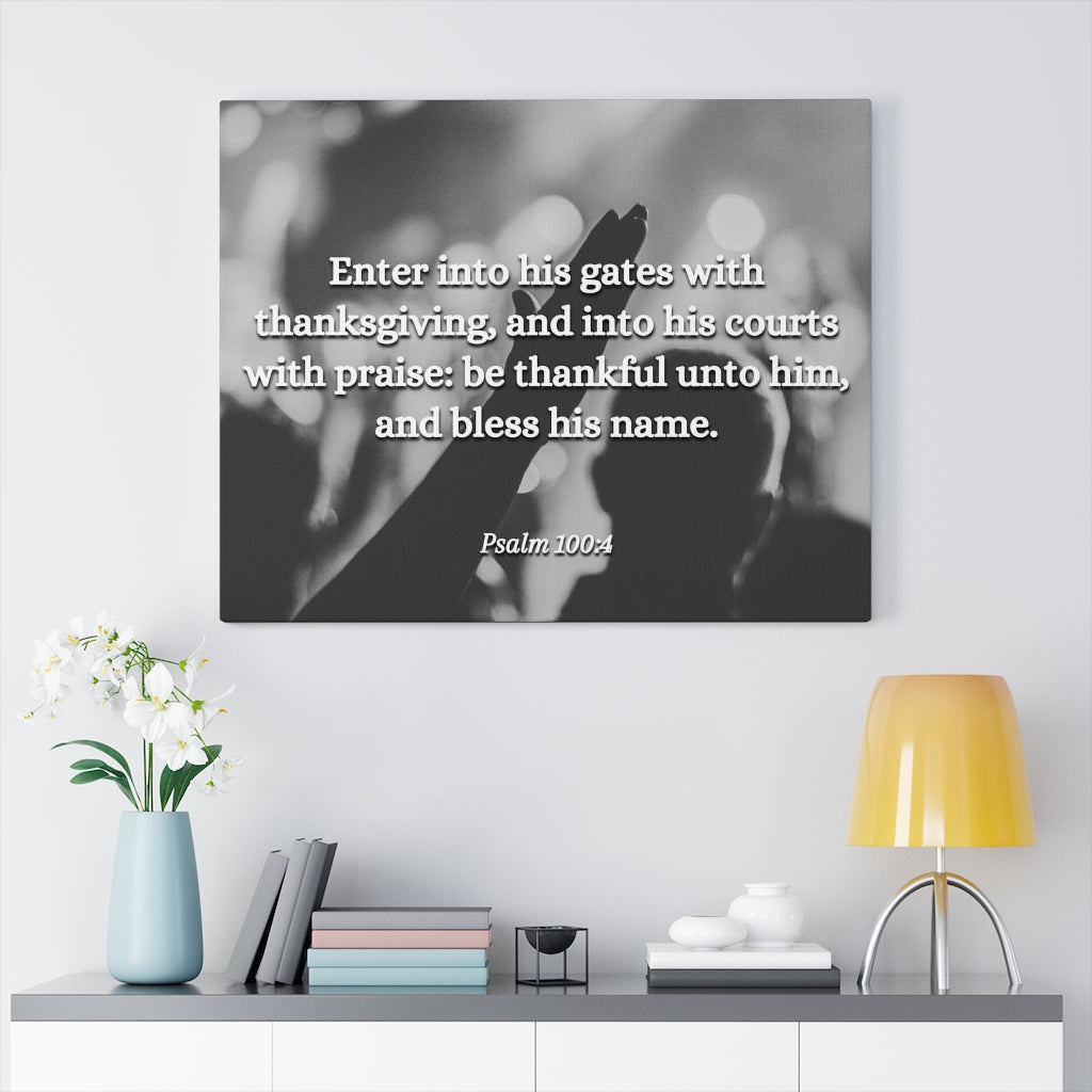 Scripture Walls Bless His Name Psalms 100:4 Bible Verse Canvas Christian Wall Art Ready to Hang Unframed-Express Your Love Gifts