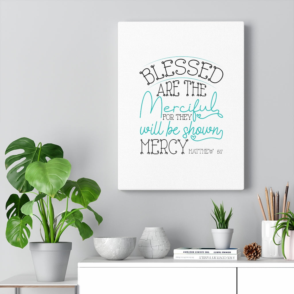 Scripture Walls Blessed Are The Merciful Matthew 5:7 Bible Verse Canvas Christian Wall Art Ready to Hang Unframed-Express Your Love Gifts