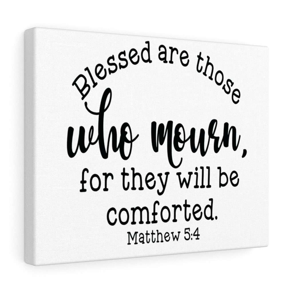 Scripture Walls Blessed Are Those Matthew 5:4 Bible Verse Canvas Christian Wall Art Ready to Hang Unframed-Express Your Love Gifts