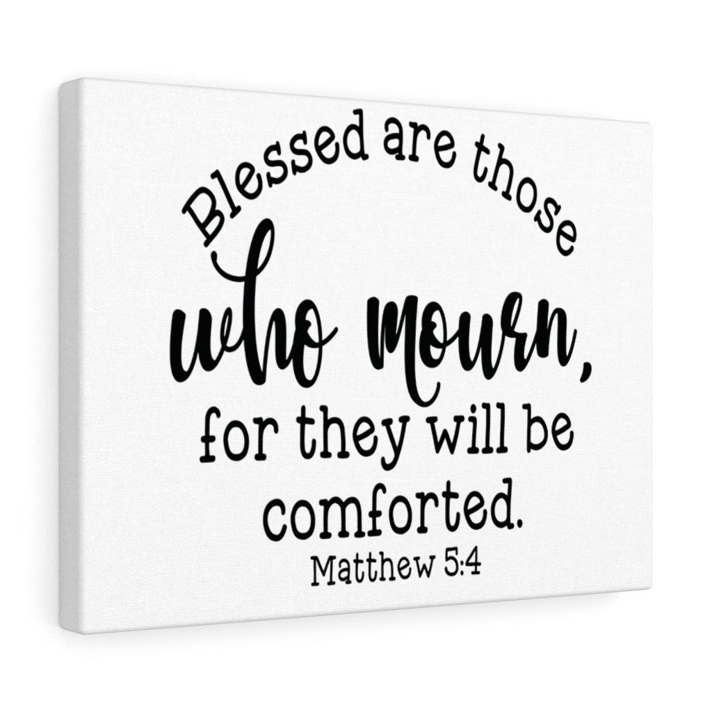 Scripture Walls Blessed Are Those Matthew 5:4 Bible Verse Canvas Christian Wall Art Ready to Hang Unframed-Express Your Love Gifts