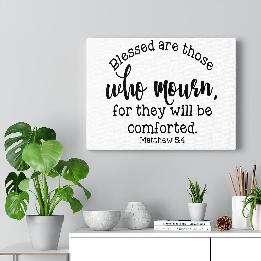 Scripture Walls Blessed Are Those Matthew 5:4 Bible Verse Canvas Christian Wall Art Ready to Hang Unframed-Express Your Love Gifts