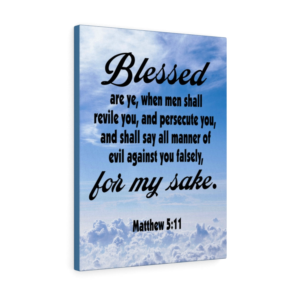 Scripture Walls Blessed For My Sake Matthew 5:11Bible Verse Canvas Christian Wall Art Ready to Hang Unframed-Express Your Love Gifts