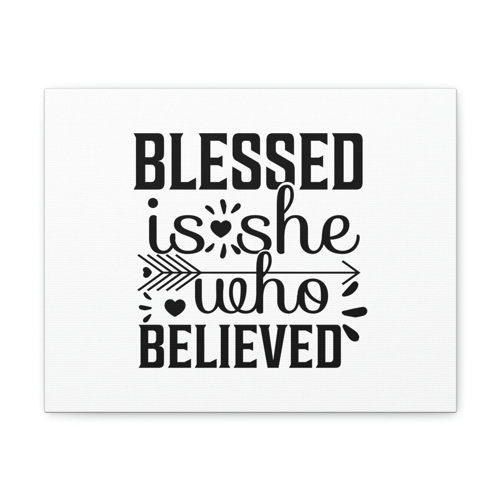 Scripture Walls Blessed Is She Who Believed John 20:29 Christian Wall Art Bible Verse Print Ready to Hang Unframed-Express Your Love Gifts