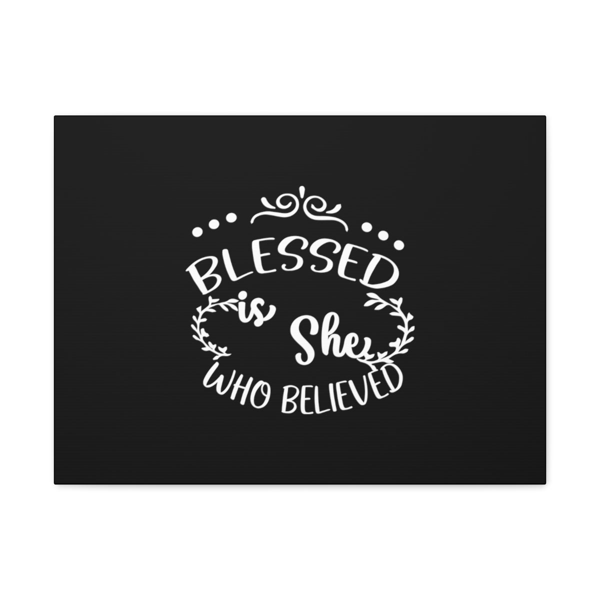 Scripture Walls Blessed Is She Who Believed Luke 1:45 Black Christian Wall Art Bible Verse Print Ready to Hang Unframed-Express Your Love Gifts