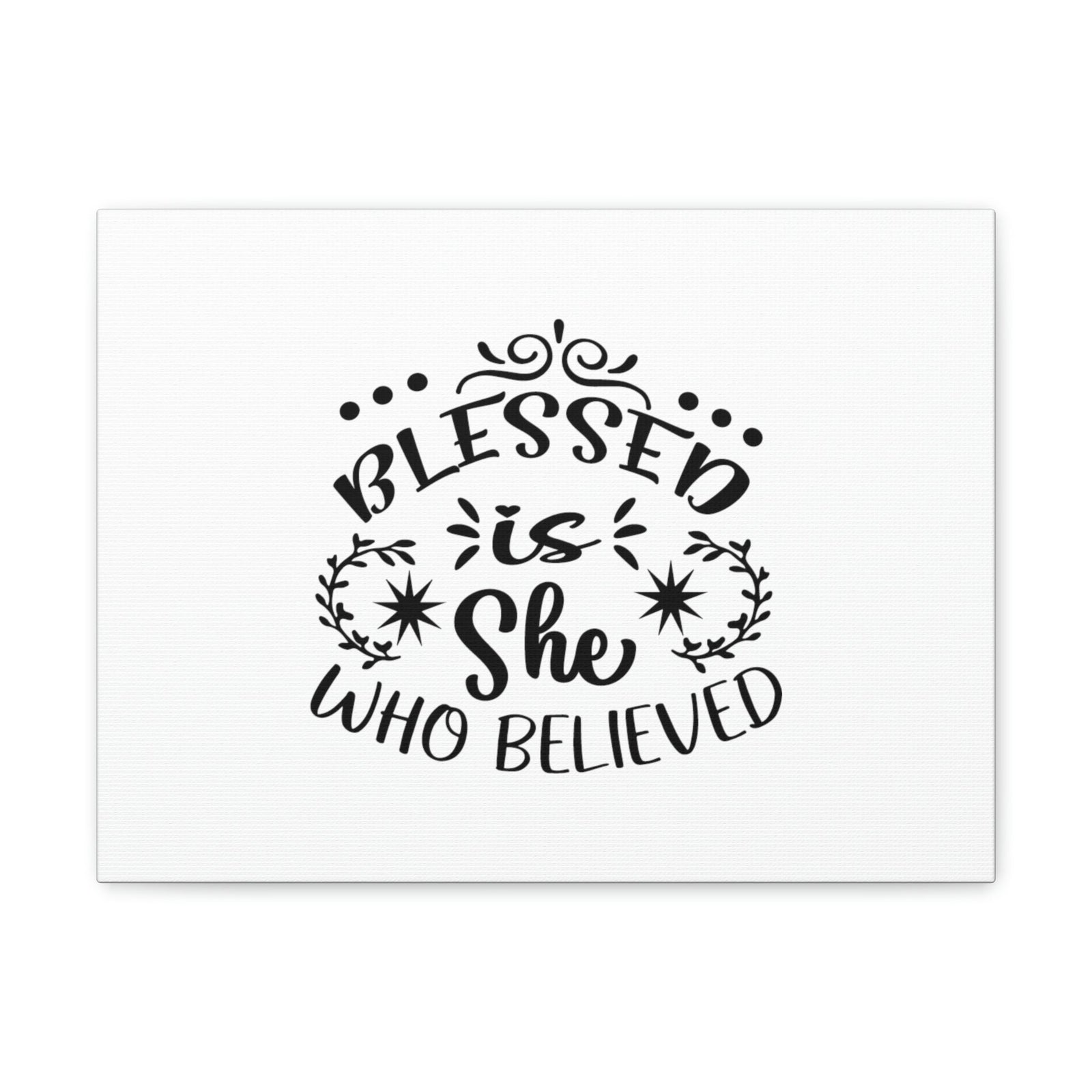 Scripture Walls Blessed Is She Who Believed Luke 1:45 Christian Wall Art Bible Verse Print Ready to Hang Unframed-Express Your Love Gifts