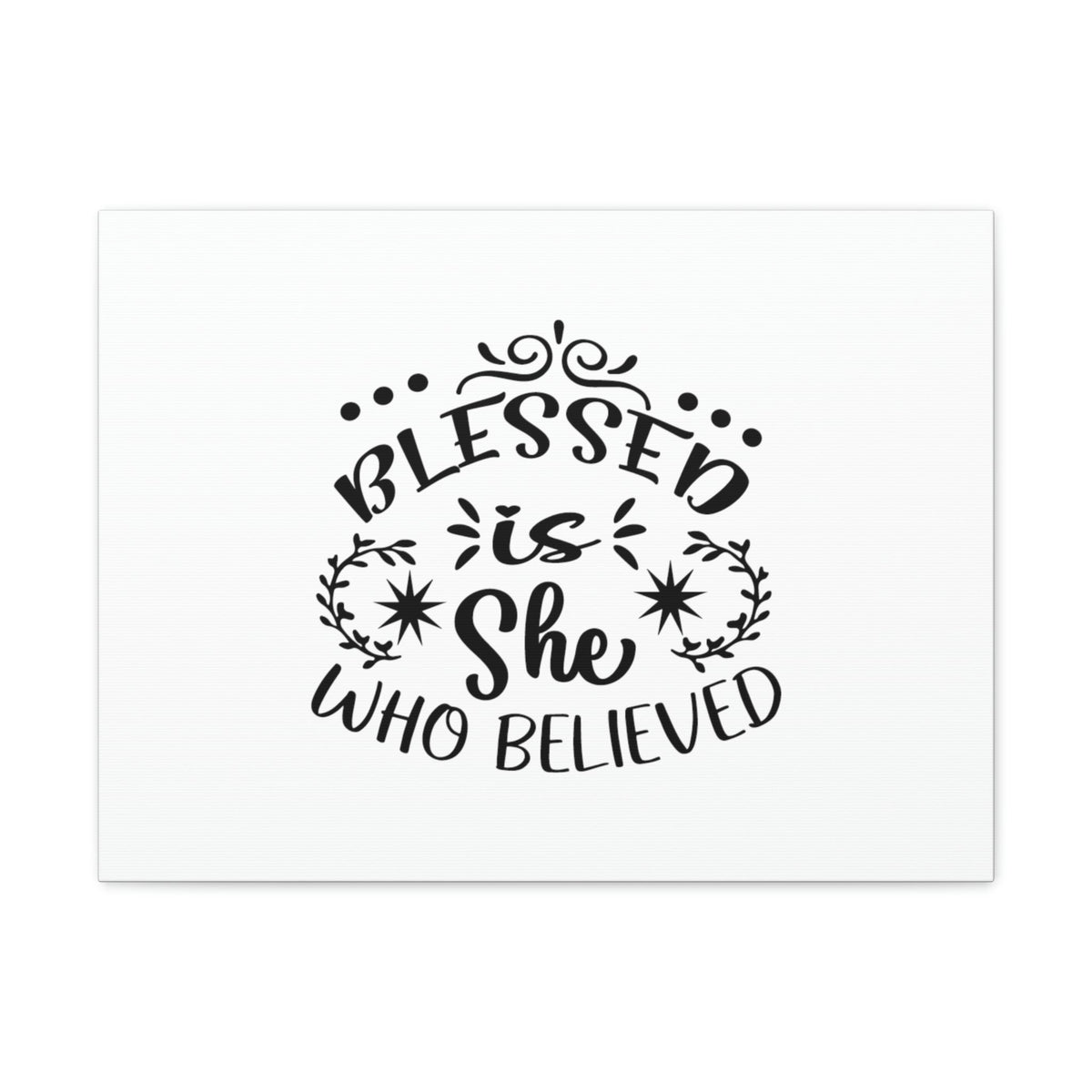 Scripture Walls Blessed Is She Who Believed Luke 1:45 Christian Wall Art Bible Verse Print Ready to Hang Unframed-Express Your Love Gifts