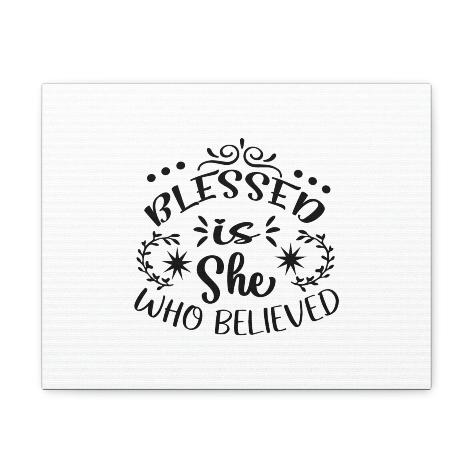 Scripture Walls Blessed Is She Who Believed Luke 1:45 Christian Wall Art Bible Verse Print Ready to Hang Unframed-Express Your Love Gifts