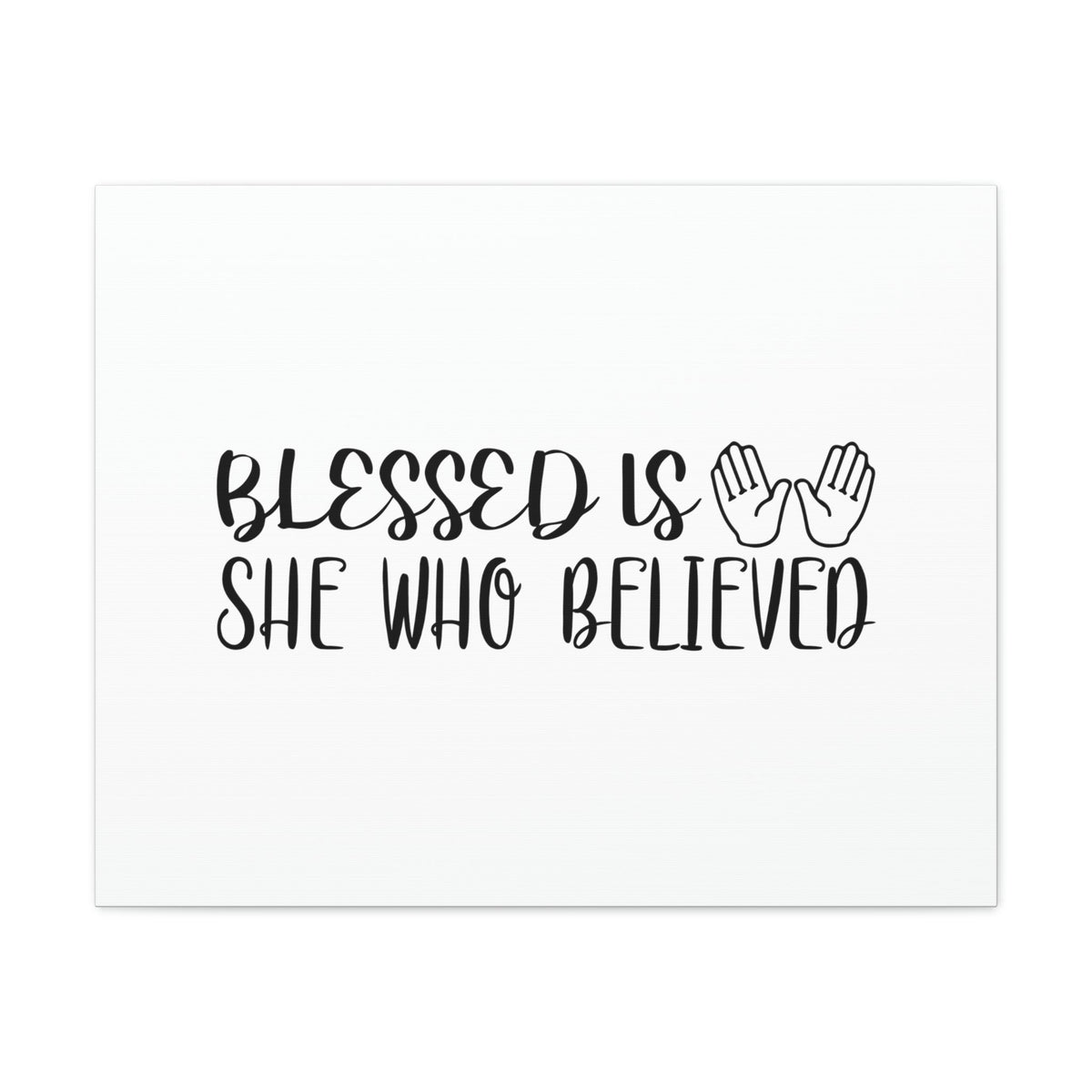 Scripture Walls Blessed Is She Who Believed Luke 1:45 Hands Christian Wall Art Bible Verse Print Ready to Hang Unframed-Express Your Love Gifts