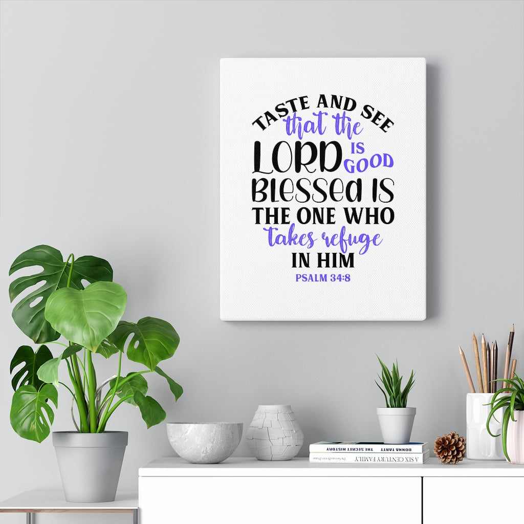 Scripture Walls Blessed Is The One Psalm 34:8 Bible Verse Canvas Christian Wall Art Ready to Hang Unframed-Express Your Love Gifts