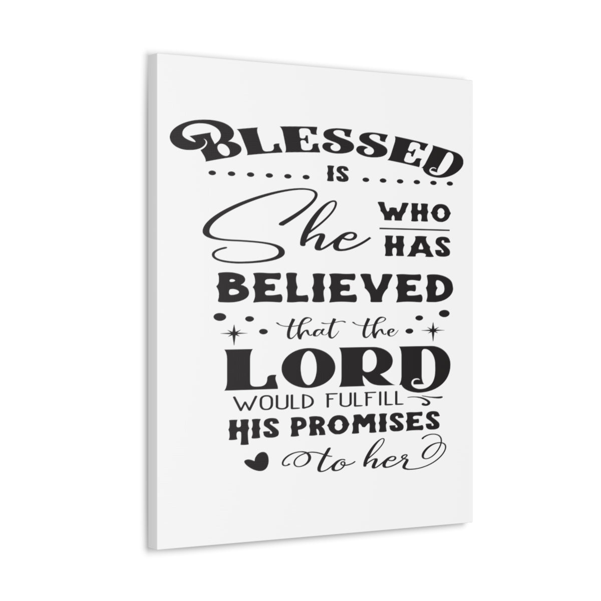 Scripture Walls Blessed Is Who Luke 1:45 Christian Wall Art Print Ready to Hang Unframed-Express Your Love Gifts
