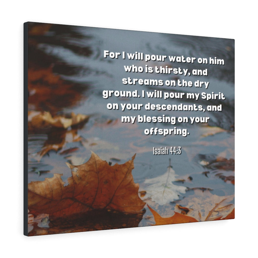 Scripture Walls Blessings Upon Offspring Isaiah 44:3 Bible Verse Canvas Christian Wall Art Ready to Hang Unframed-Express Your Love Gifts