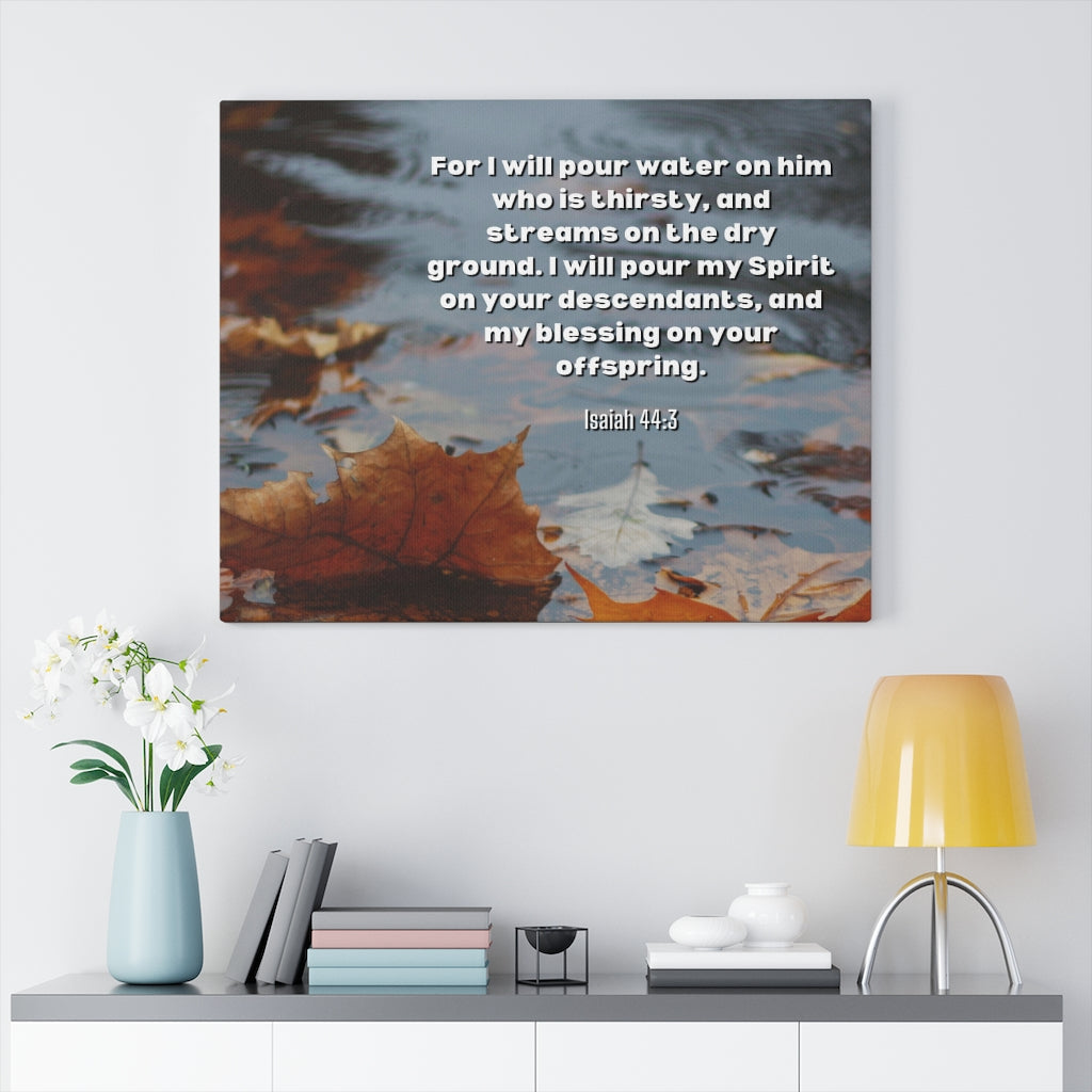 Scripture Walls Blessings Upon Offspring Isaiah 44:3 Bible Verse Canvas Christian Wall Art Ready to Hang Unframed-Express Your Love Gifts