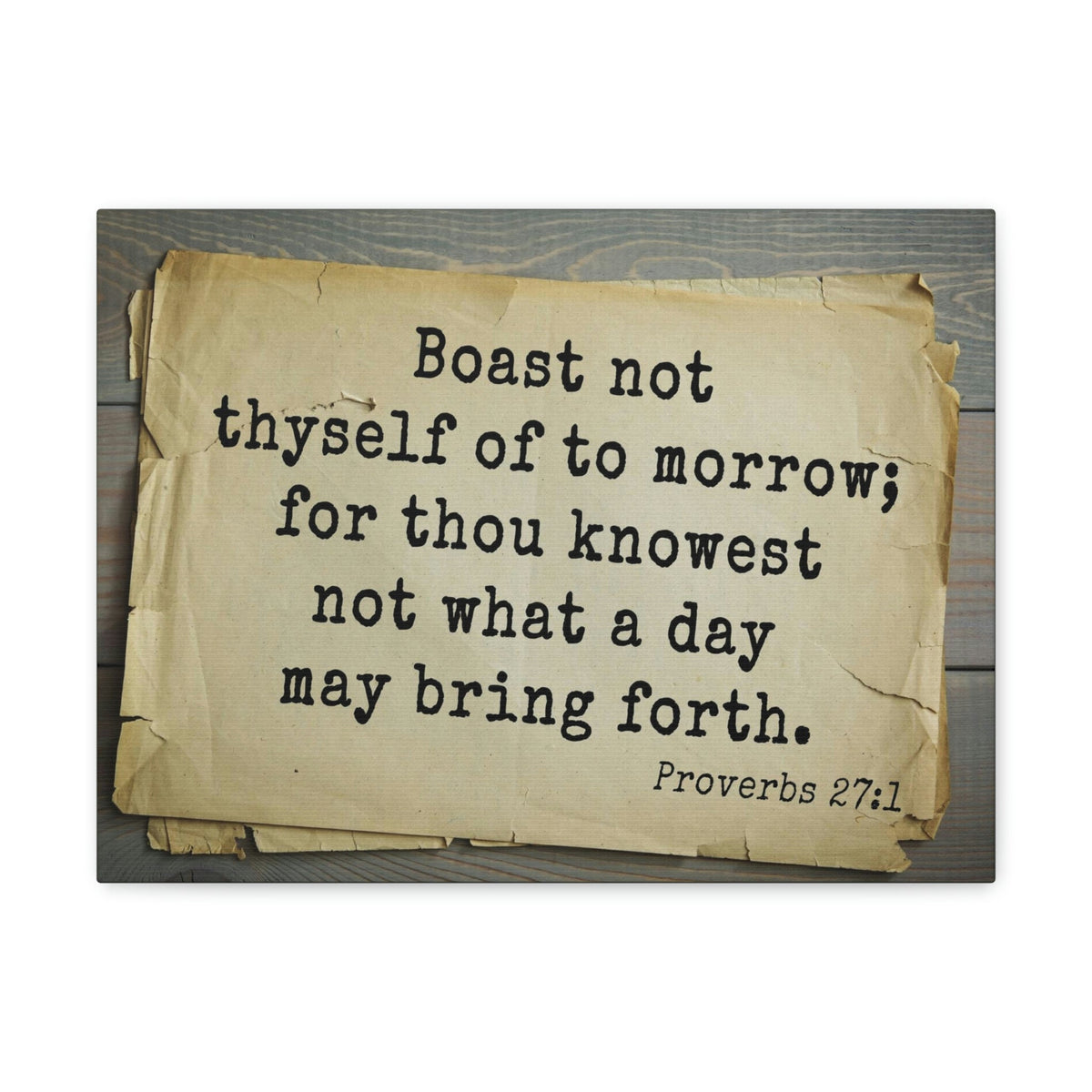 Scripture Walls Boast Not Thyself Proverbs 27:1 Bible Verse Canvas Christian Wall Art Bible Verse Print Ready To Hang Unframed-Express Your Love Gifts
