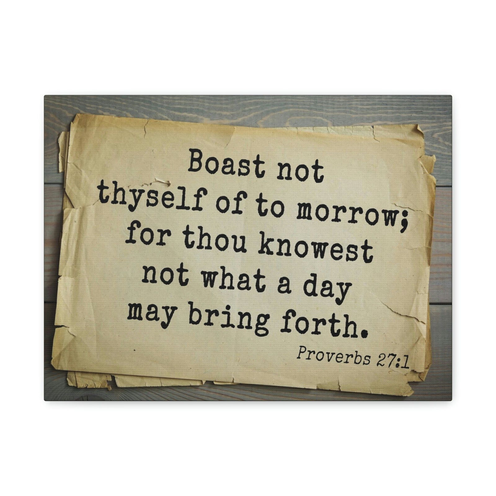 Scripture Walls Boast Not Thyself Proverbs 27:1 Bible Verse Canvas Christian Wall Art Bible Verse Print Ready To Hang Unframed-Express Your Love Gifts