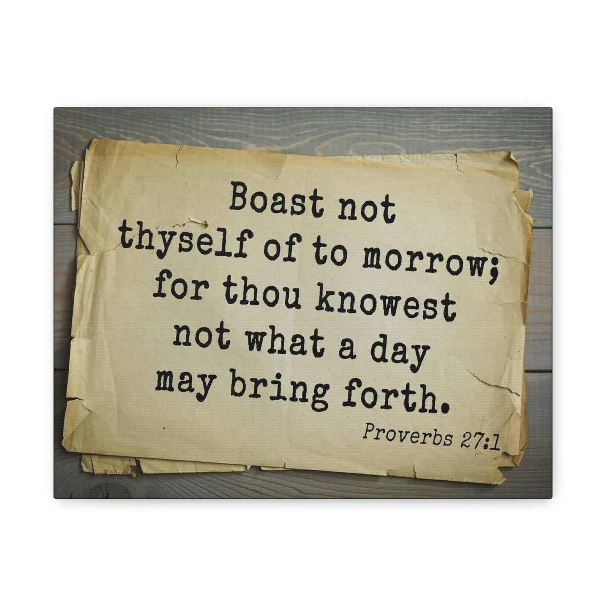 Scripture Walls Boast Not Thyself Proverbs 27:1 Bible Verse Canvas Christian Wall Art Bible Verse Print Ready To Hang Unframed-Express Your Love Gifts