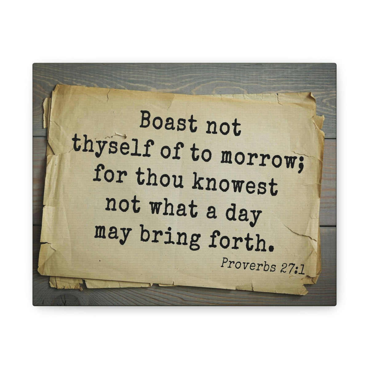 Scripture Walls Boast Not Thyself Proverbs 27:1 Bible Verse Canvas Christian Wall Art Bible Verse Print Ready To Hang Unframed-Express Your Love Gifts
