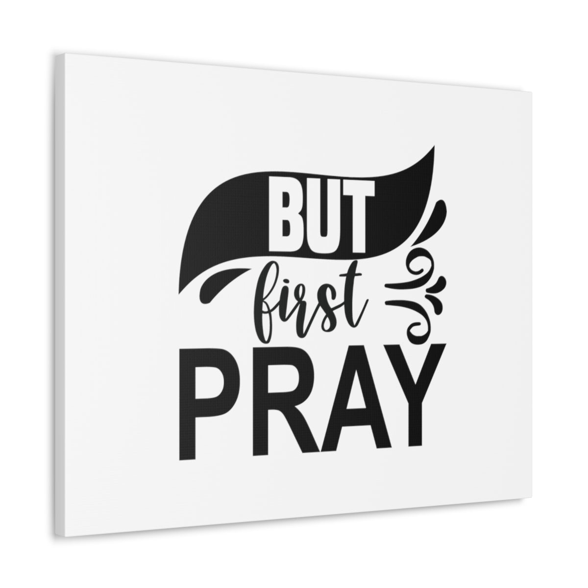 Scripture Walls But First Pray 1 Timothy 2:1 Christian Wall Art Bible Verse Print Ready to Hang Unframed-Express Your Love Gifts