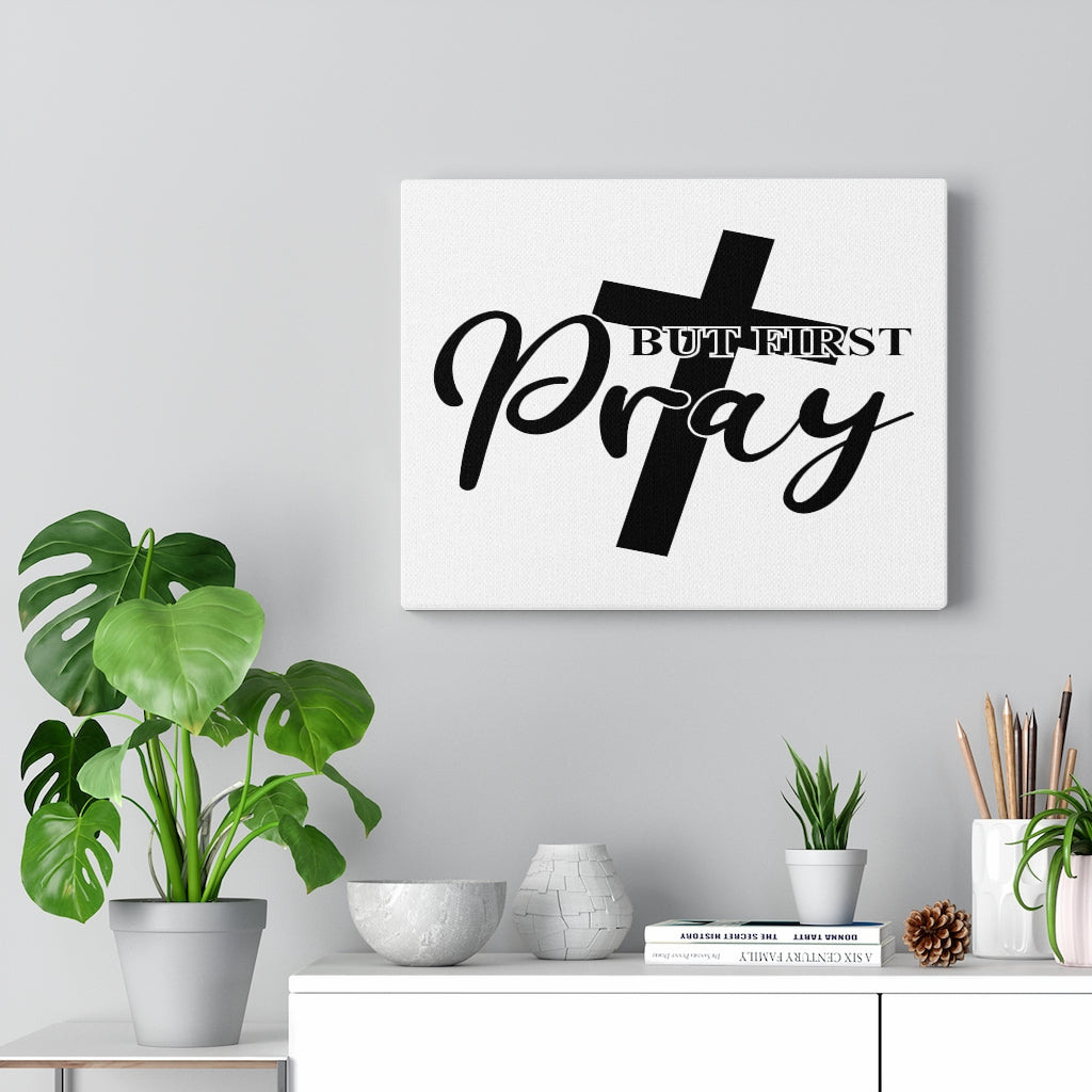 Scripture Walls But First Pray Cross Bible Verse Canvas Christian Wall Art Ready to Hang Unframed-Express Your Love Gifts