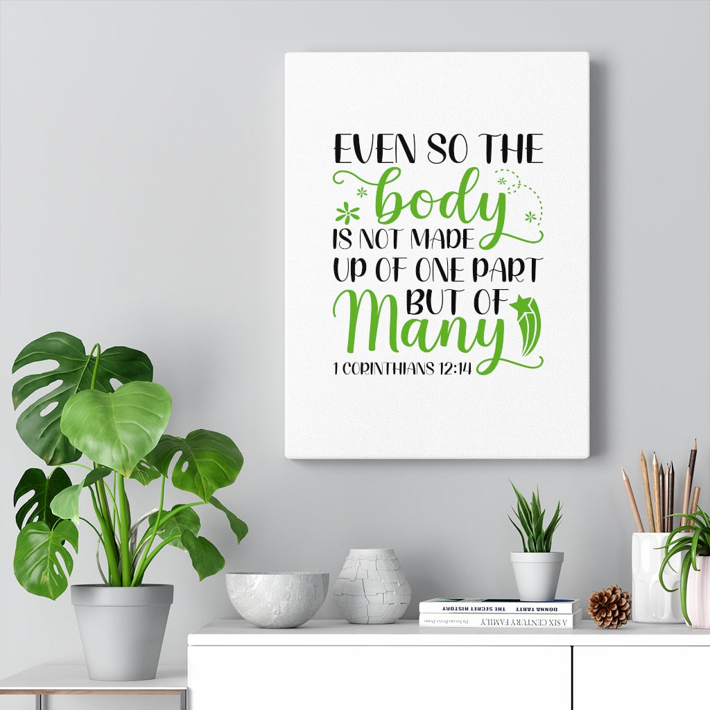 Scripture Walls But Of Many 1 Corinthians 12:14 Bible Verse Canvas Christian Wall Art Ready to Hang Unframed-Express Your Love Gifts