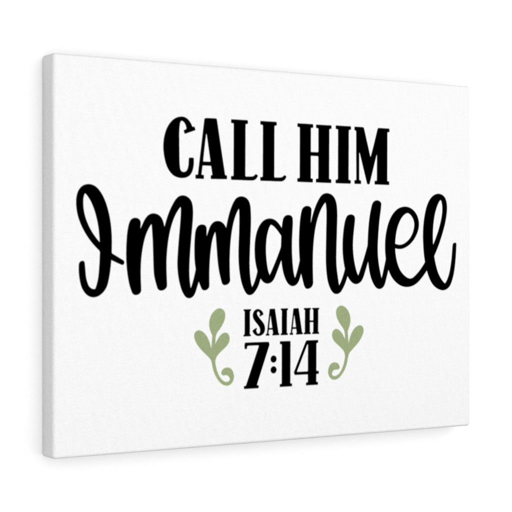 Scripture Walls Call Him Immanuel Isaiah 7:14 Bible Verse Canvas Christian Wall Art Ready to Hang Unframed-Express Your Love Gifts