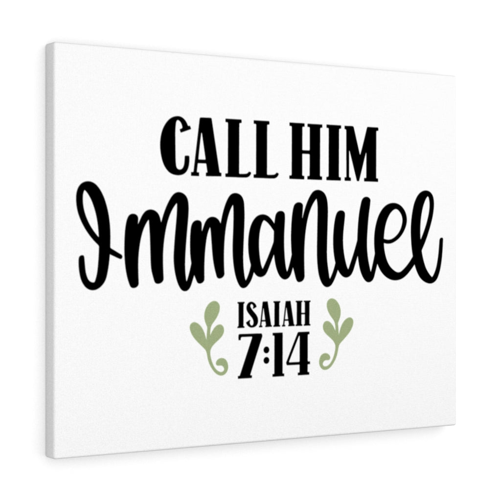 Scripture Walls Call Him Immanuel Isaiah 7:14 Bible Verse Canvas Christian Wall Art Ready to Hang Unframed-Express Your Love Gifts