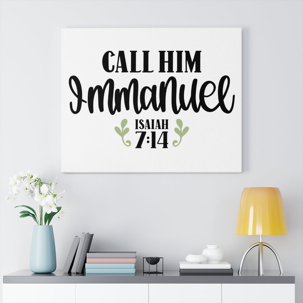 Scripture Walls Call Him Immanuel Isaiah 7:14 Bible Verse Canvas Christian Wall Art Ready to Hang Unframed-Express Your Love Gifts