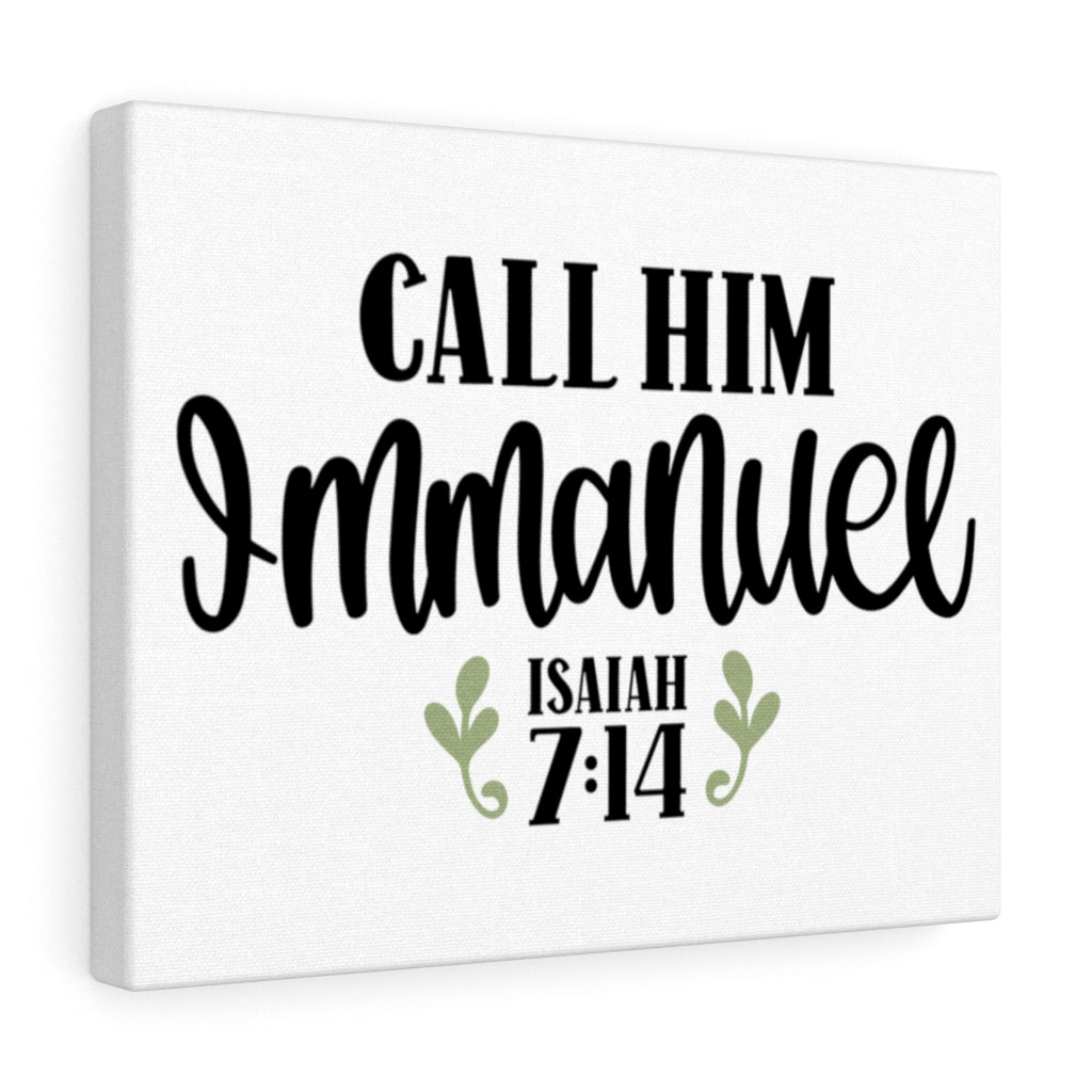 Scripture Walls Call Him Immanuel Isaiah 7:14 Bible Verse Canvas Christian Wall Art Ready to Hang Unframed-Express Your Love Gifts