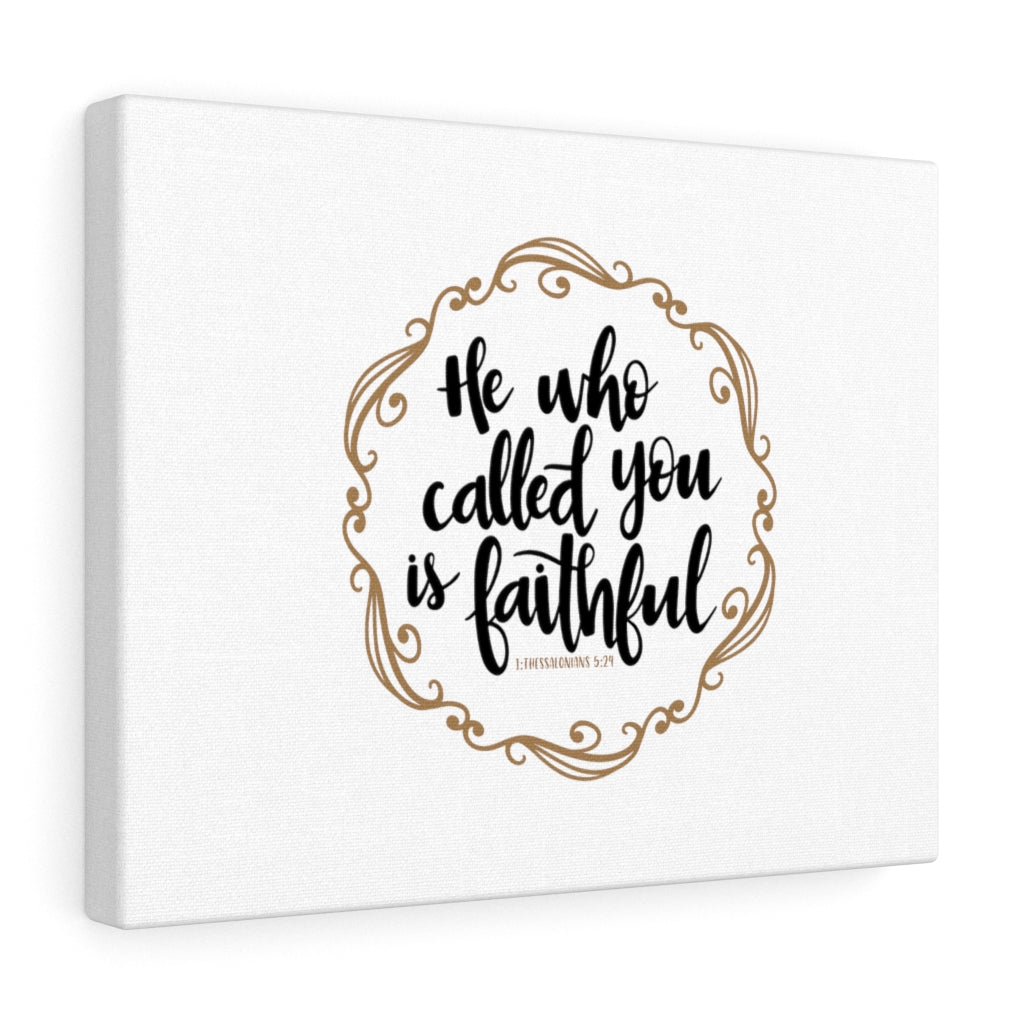 Scripture Walls Called You Is Faithful 1 Thessalonians 5:24 Bible Verse Canvas Christian Wall Art Ready to Hang Unframed-Express Your Love Gifts