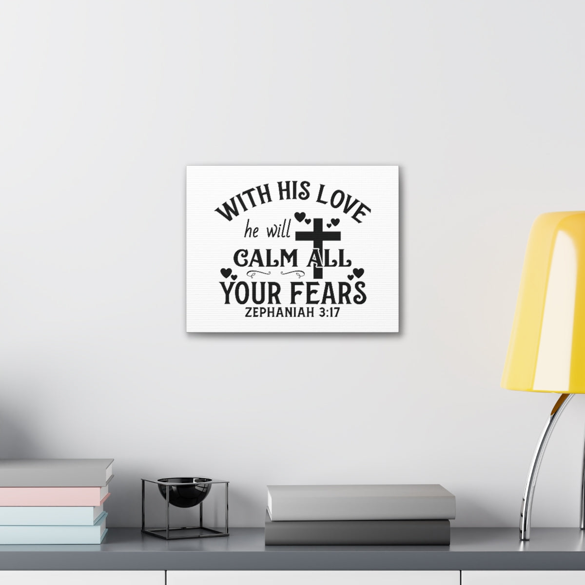 Scripture Walls Calm All Your Fears Zephanian 3:17 Bible Verse Canvas Christian Wall Art Ready to Hang Unframed-Express Your Love Gifts