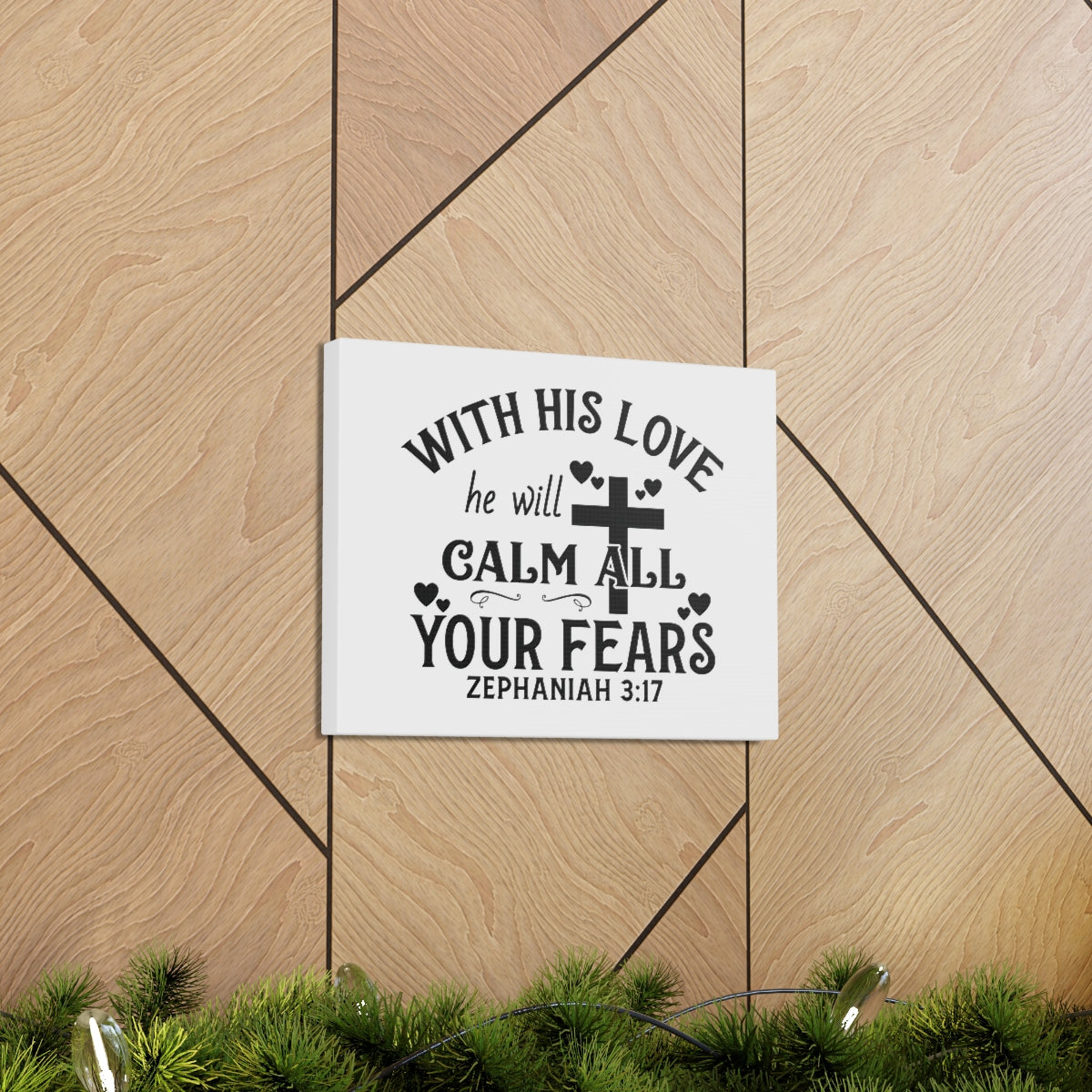 Scripture Walls Calm All Your Fears Zephanian 3:17 Bible Verse Canvas Christian Wall Art Ready to Hang Unframed-Express Your Love Gifts