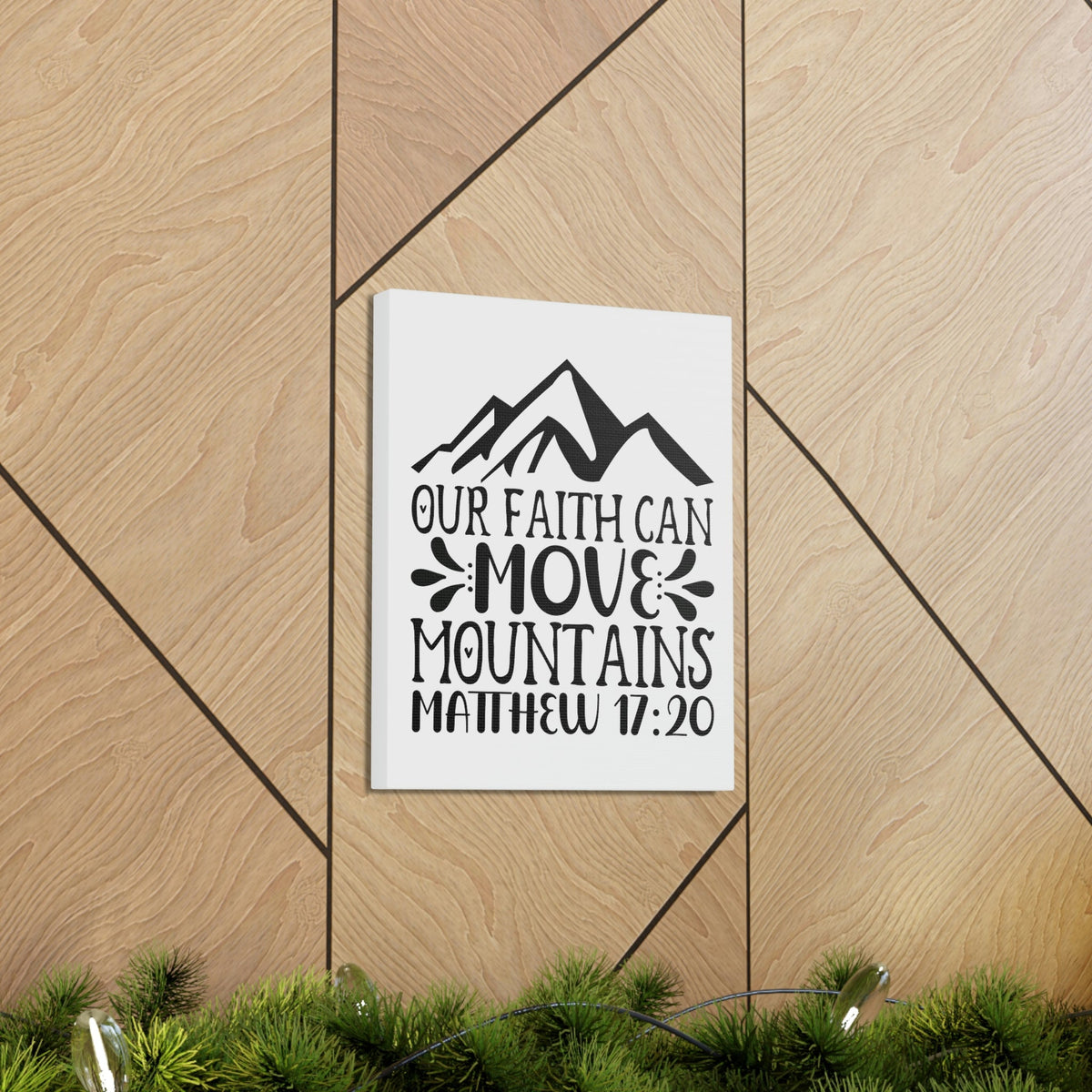 Scripture Walls Can Move Mountains Matthew 17:20 Big Mountain Bible Verse Canvas Christian Wall Art Ready to Hang Unframed-Express Your Love Gifts