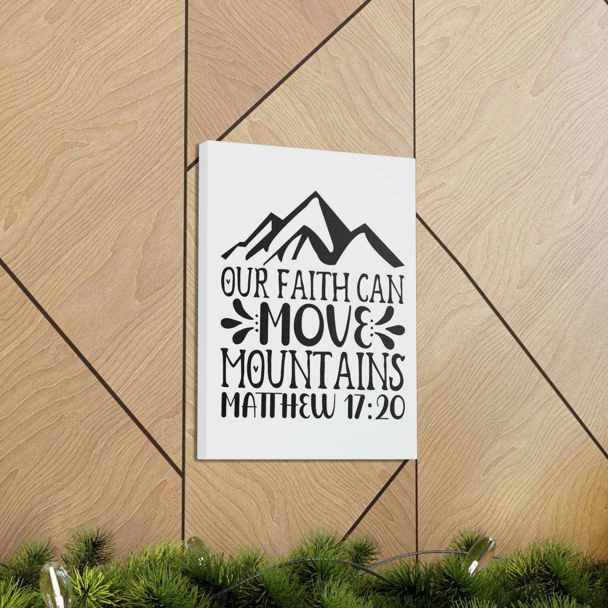 Scripture Walls Can Move Mountains Matthew 17:20 Big Mountain Bible Verse Canvas Christian Wall Art Ready to Hang Unframed-Express Your Love Gifts