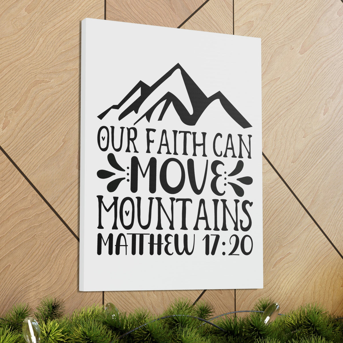 Scripture Walls Can Move Mountains Matthew 17:20 Big Mountain Bible Verse Canvas Christian Wall Art Ready to Hang Unframed-Express Your Love Gifts