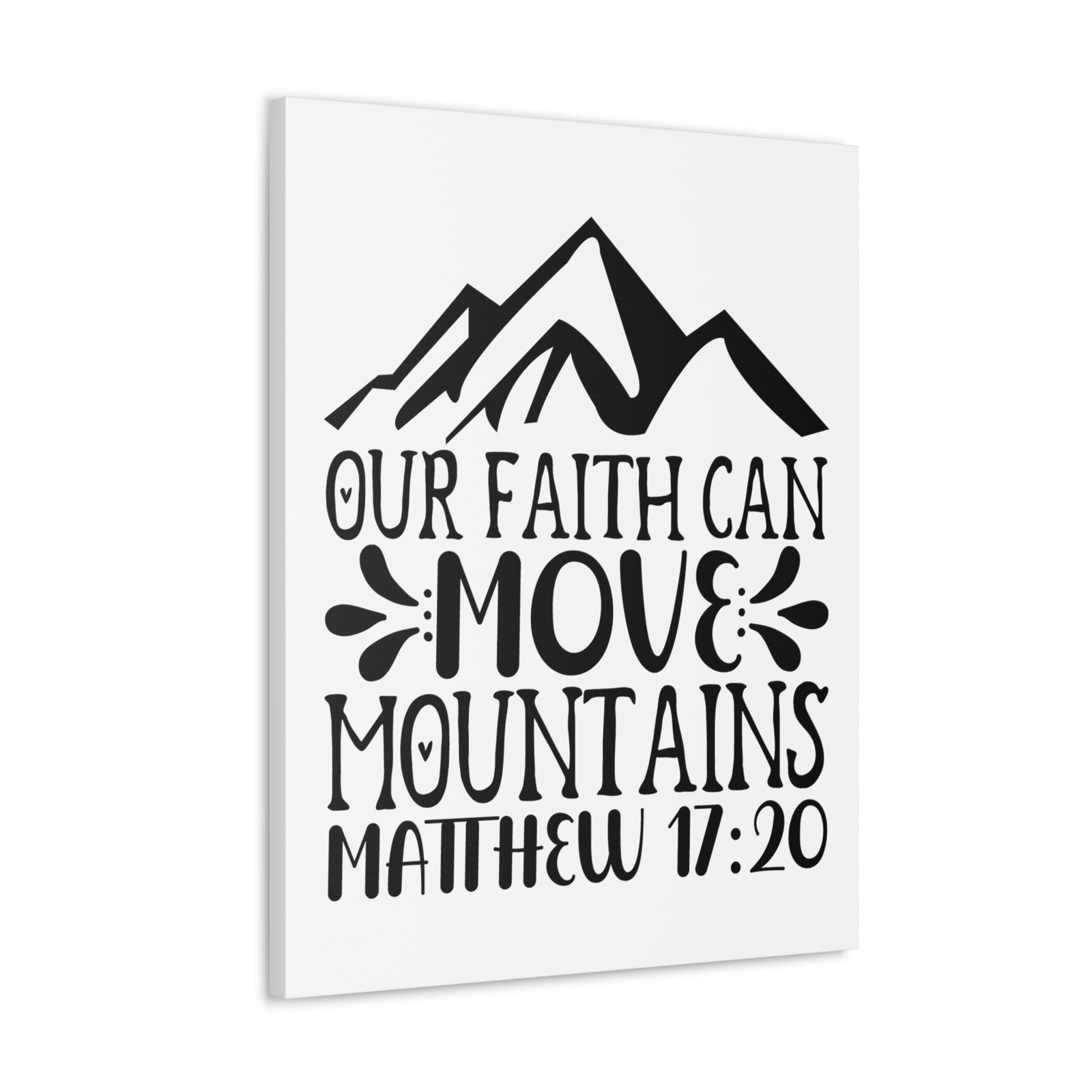 Scripture Walls Can Move Mountains Matthew 17:20 Big Mountain Bible Verse Canvas Christian Wall Art Ready to Hang Unframed-Express Your Love Gifts