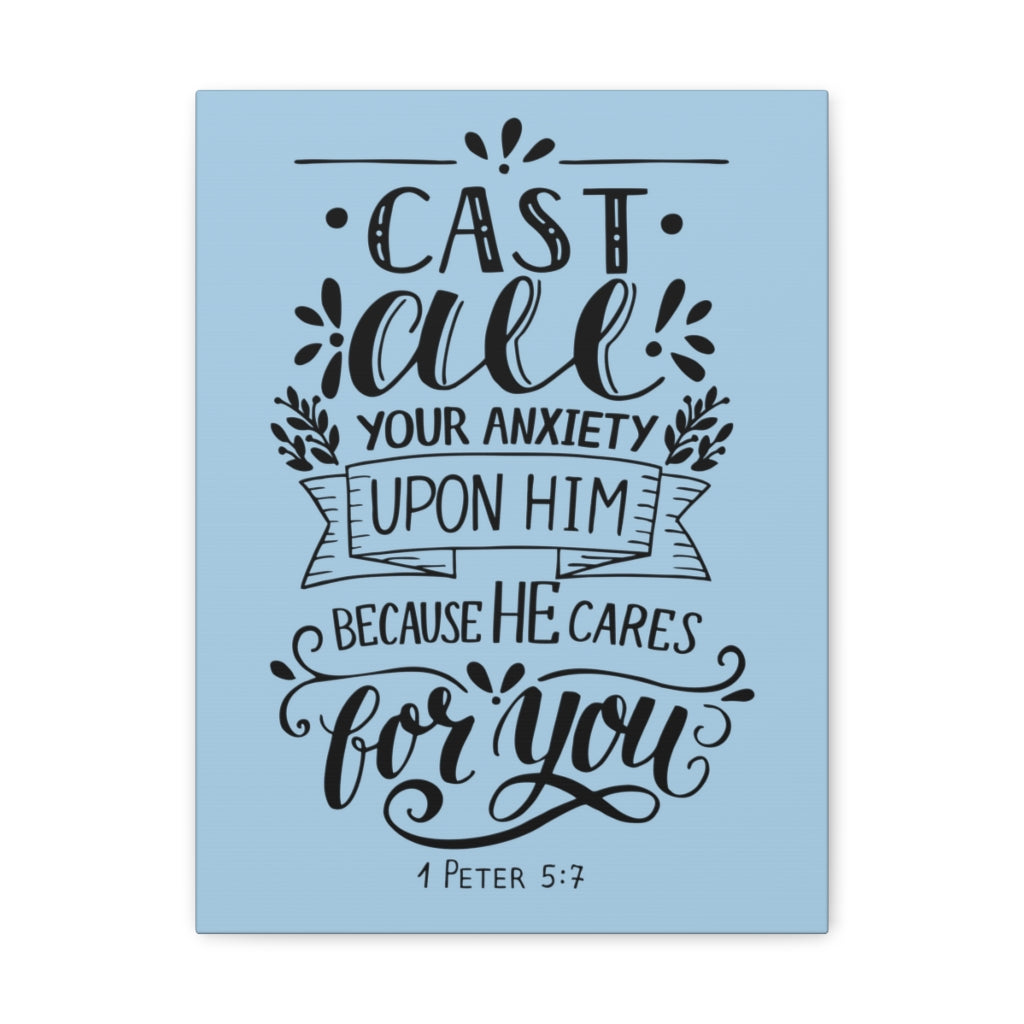Scripture Walls Cast All Your Anxiety 1 Peter 5:7 Christian Wall Art Bible Verse Print Ready To Hang Unframed-Express Your Love Gifts