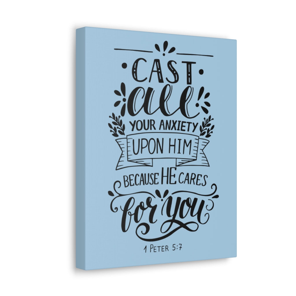 Scripture Walls Cast All Your Anxiety 1 Peter 5:7 Christian Wall Art Bible Verse Print Ready To Hang Unframed-Express Your Love Gifts