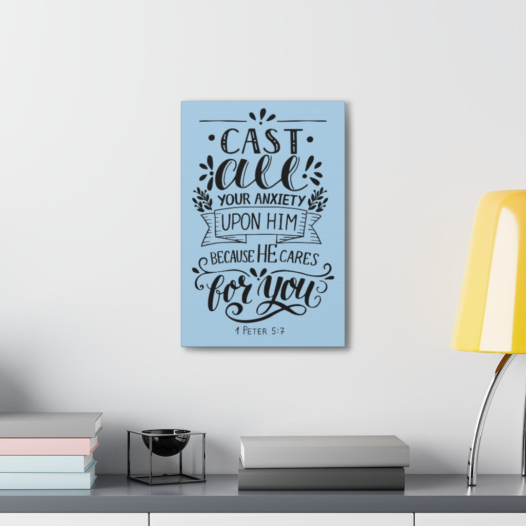 Scripture Walls Cast All Your Anxiety 1 Peter 5:7 Christian Wall Art Bible Verse Print Ready To Hang Unframed-Express Your Love Gifts