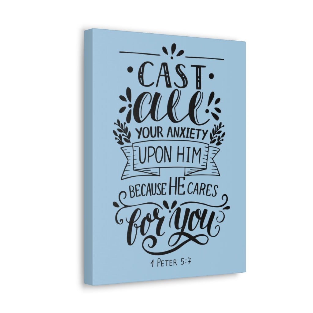 Scripture Walls Cast All Your Anxiety 1 Peter 5:7 Christian Wall Art Bible Verse Print Ready To Hang Unframed-Express Your Love Gifts