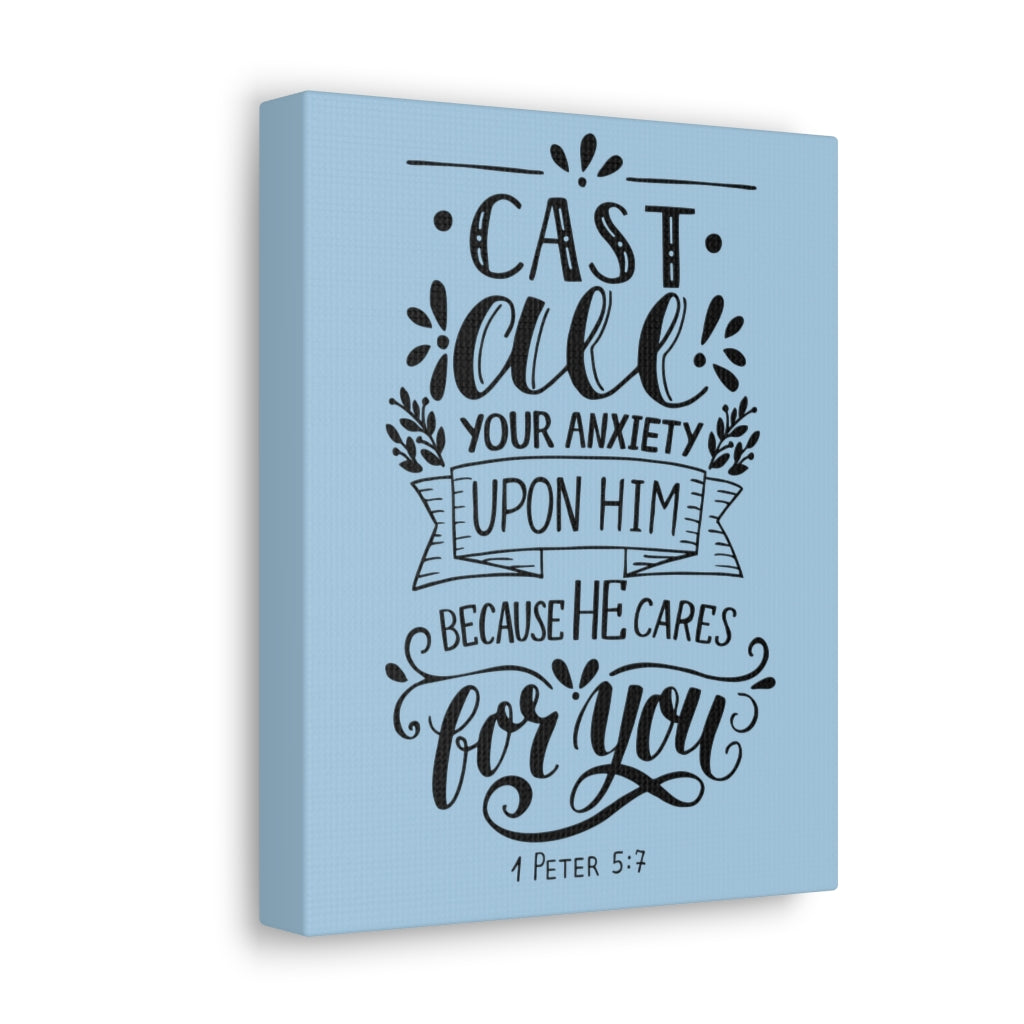 Scripture Walls Cast All Your Anxiety 1 Peter 5:7 Christian Wall Art Bible Verse Print Ready To Hang Unframed-Express Your Love Gifts