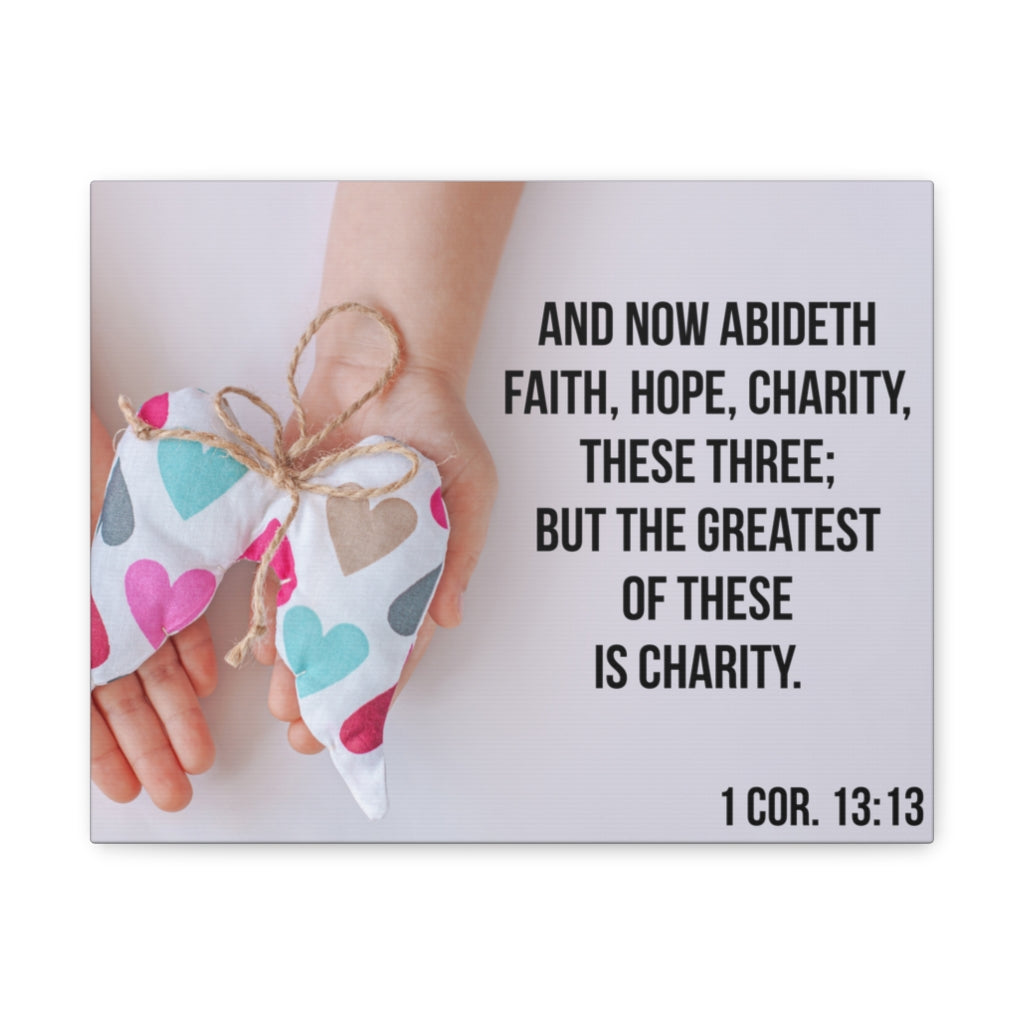 Scripture Walls Charity 1 Cor 13:13 Bible Verse Canvas Christian Wall Art Ready to Hang Unframed-Express Your Love Gifts