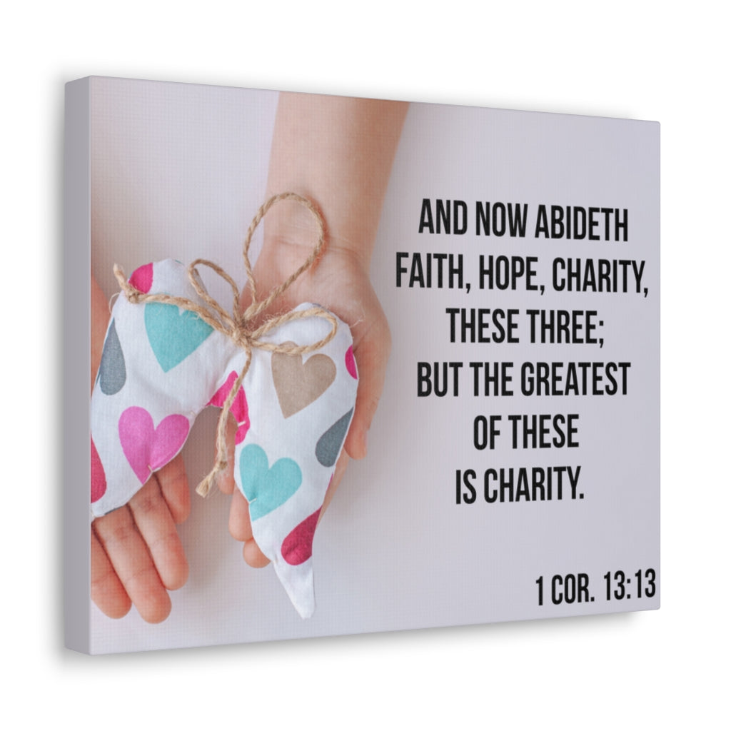 Scripture Walls Charity 1 Cor 13:13 Bible Verse Canvas Christian Wall Art Ready to Hang Unframed-Express Your Love Gifts