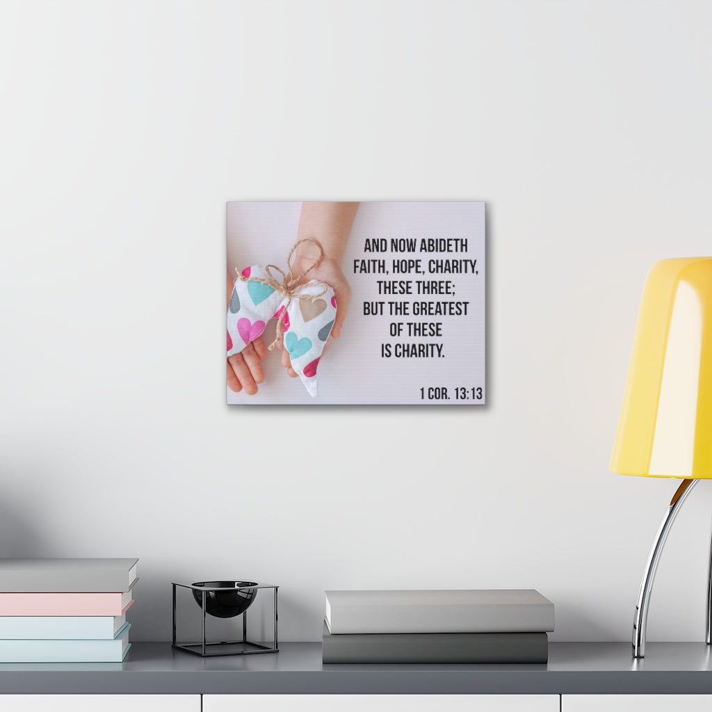 Scripture Walls Charity 1 Cor 13:13 Bible Verse Canvas Christian Wall Art Ready to Hang Unframed-Express Your Love Gifts