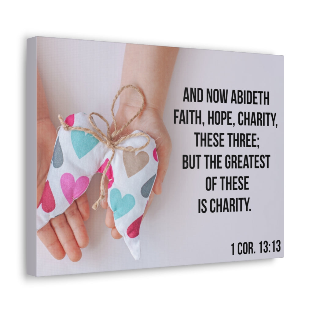 Scripture Walls Charity 1 Cor 13:13 Bible Verse Canvas Christian Wall Art Ready to Hang Unframed-Express Your Love Gifts