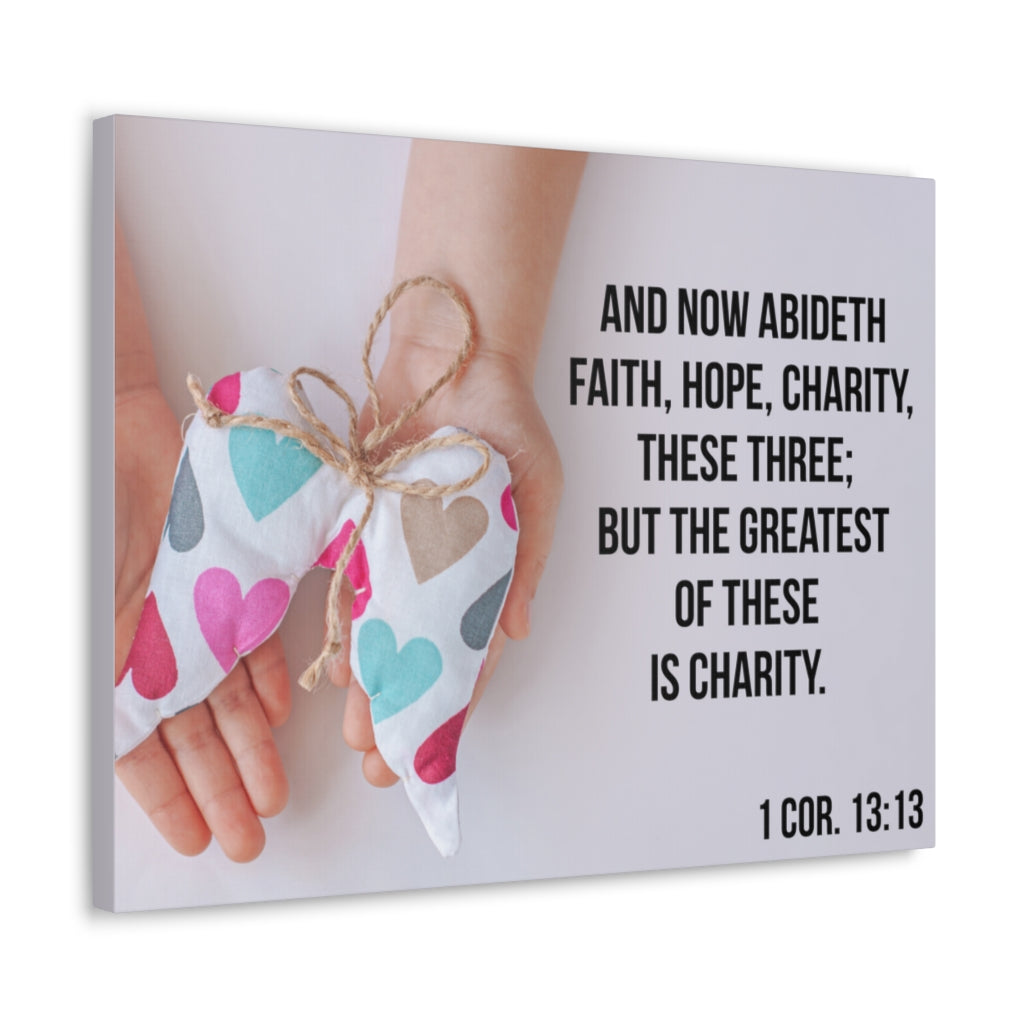 Scripture Walls Charity 1 Cor 13:13 Bible Verse Canvas Christian Wall Art Ready to Hang Unframed-Express Your Love Gifts